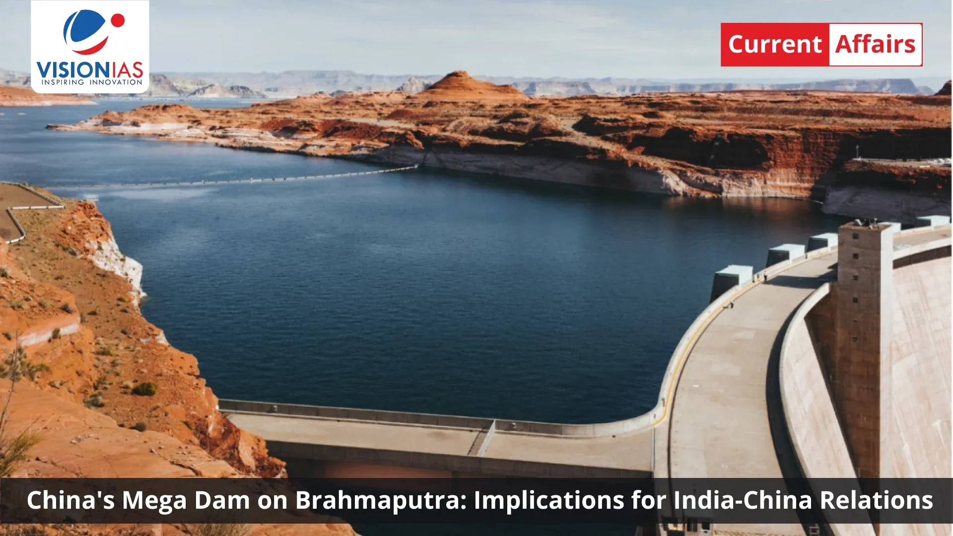 China's Mega Dam on Brahmaputra: Implications for India-China Relations