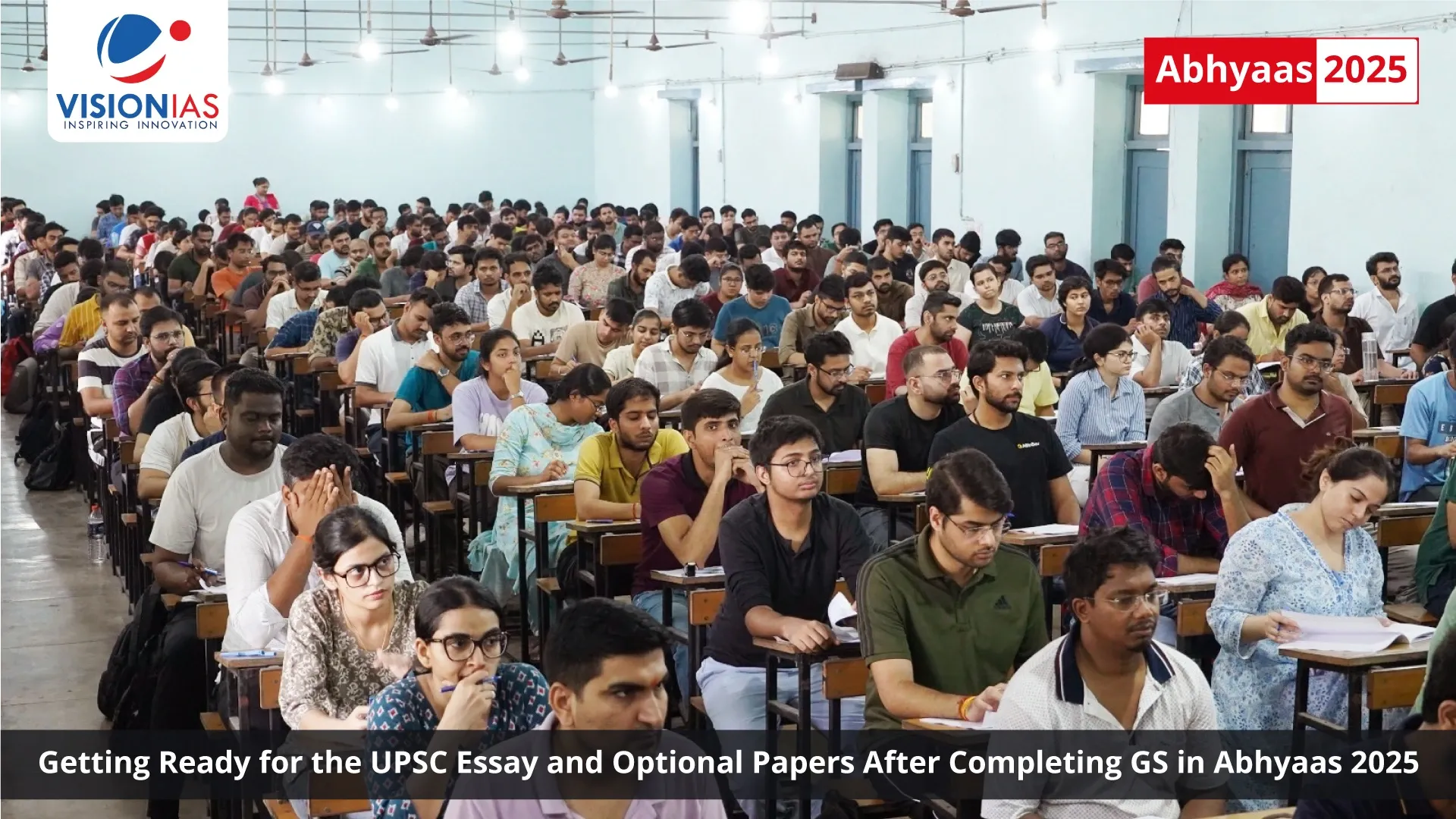 Getting Ready for the UPSC Essay and Optional Papers After Completing GS in Abhyaas 2025