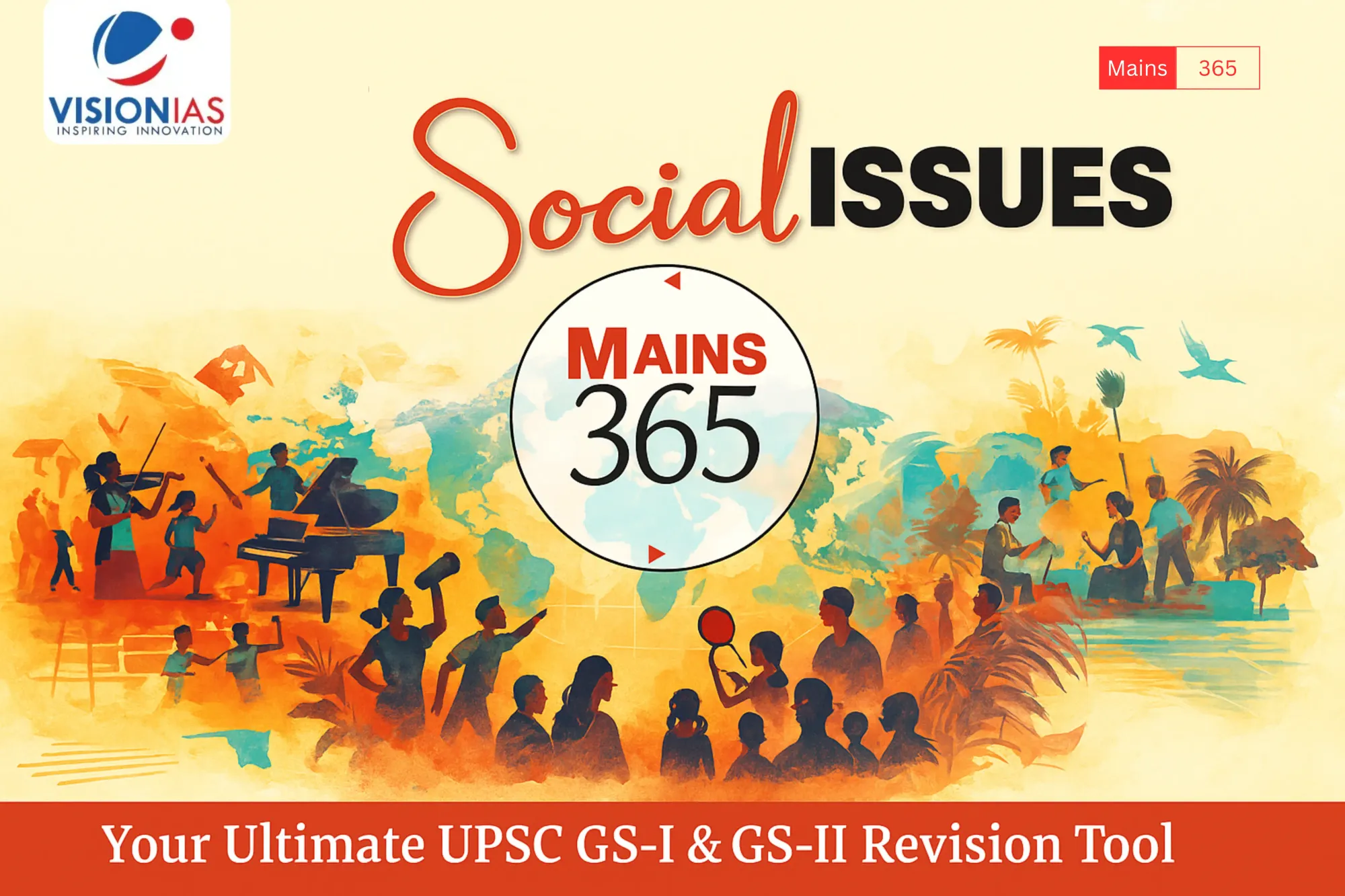 VisionIAS Mains 365 Social Issues: Your Ultimate UPSC GS-I & GS-II Revision Tool