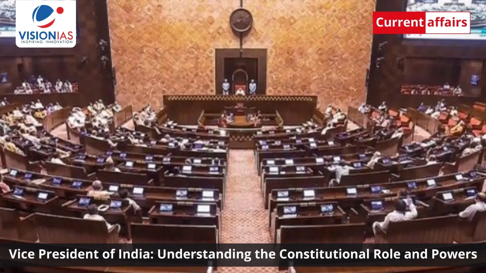 Vice President of India: Understanding the Constitutional Role and Powers