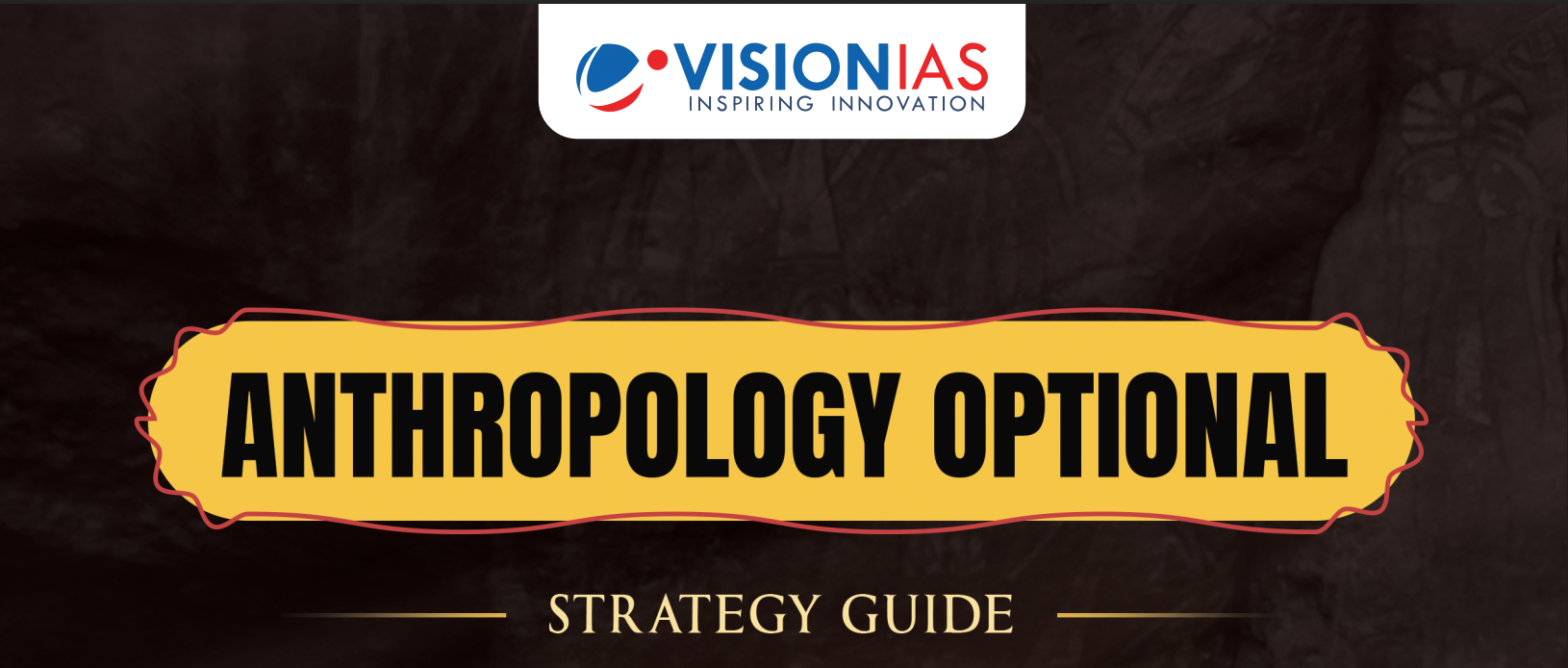 VisionIAS Anthropology Optional Preparation guide pdf