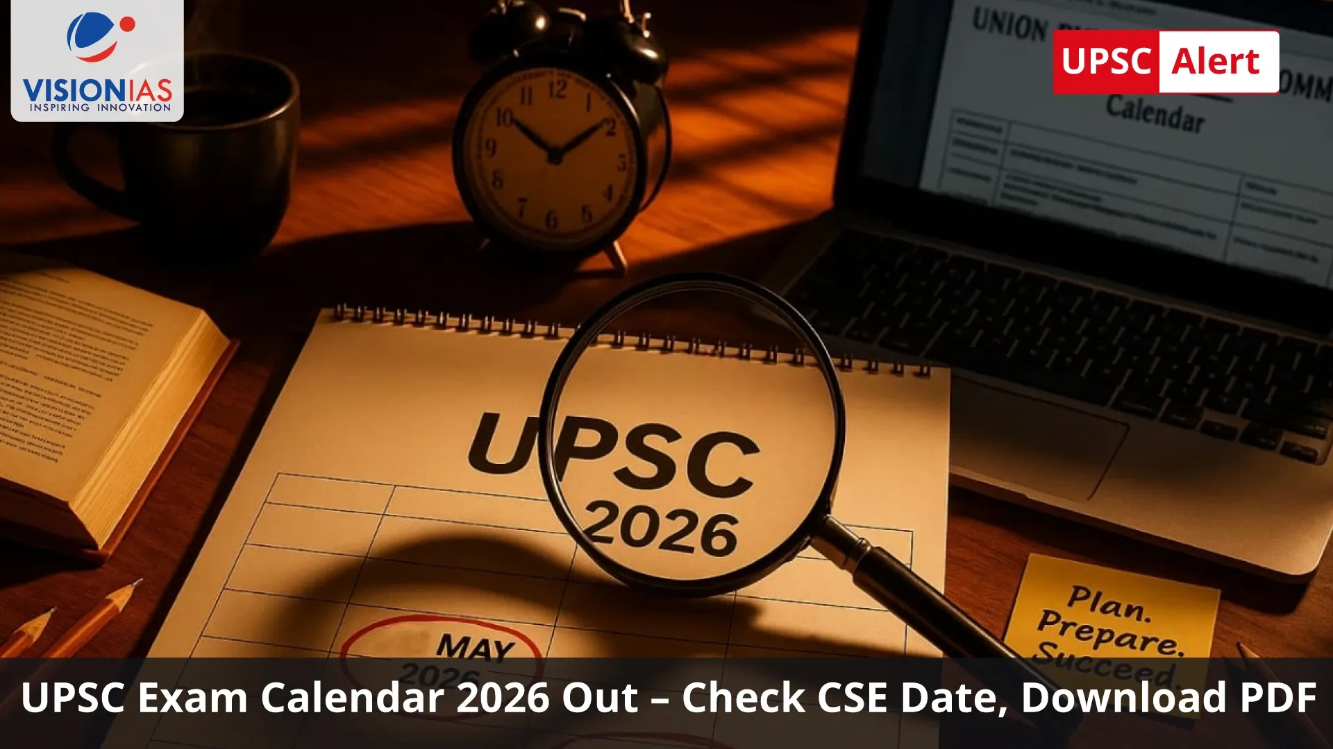 UPSC Exam Calendar 2026 Out – Check CSE Date, Download PDF