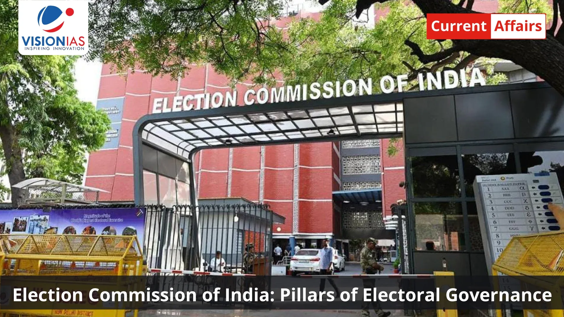 Election Commission of India: Pillars of Electoral Governance