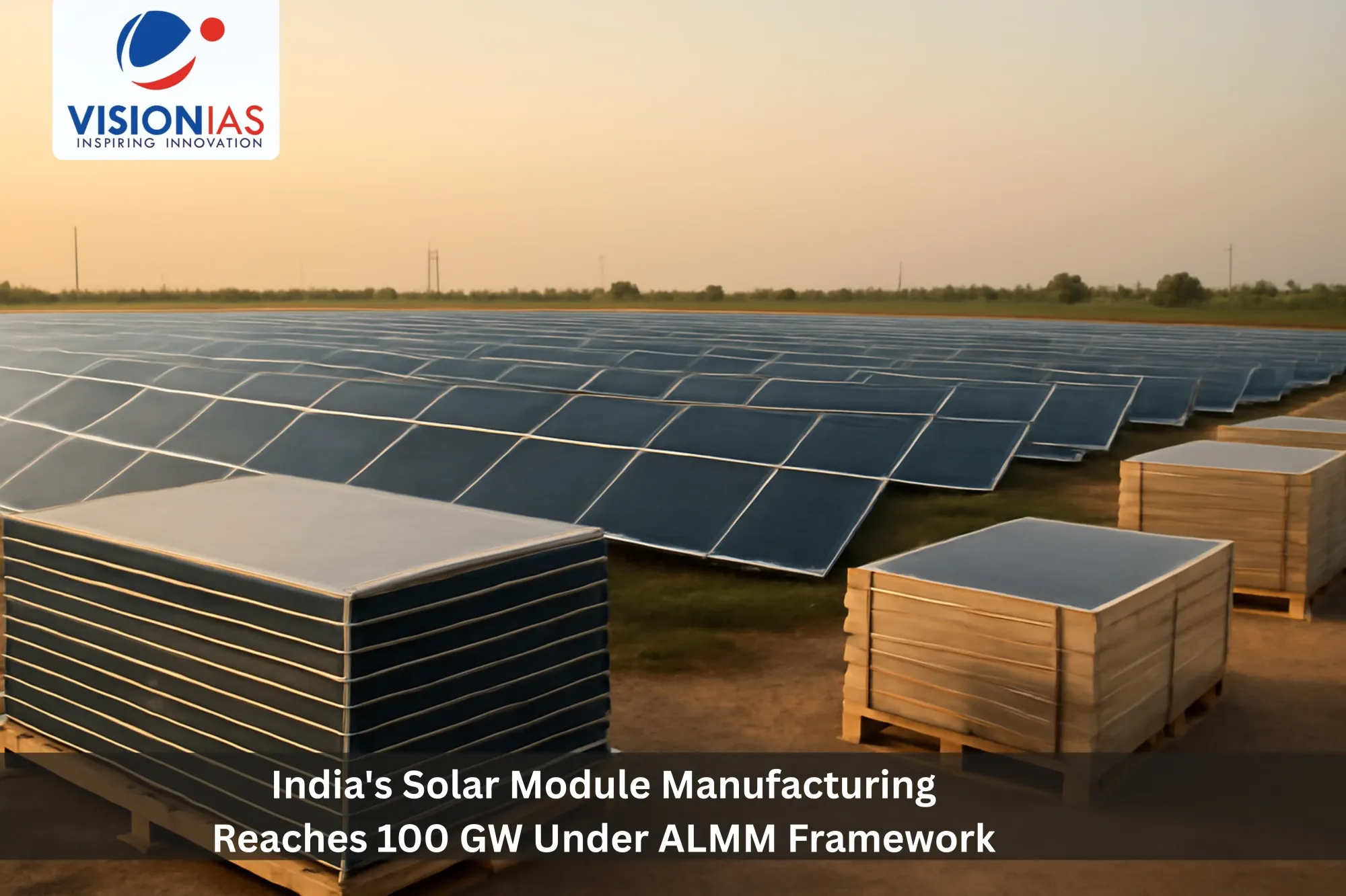 India's Solar Module Manufacturing Reaches 100 GW Under ALMM Framework