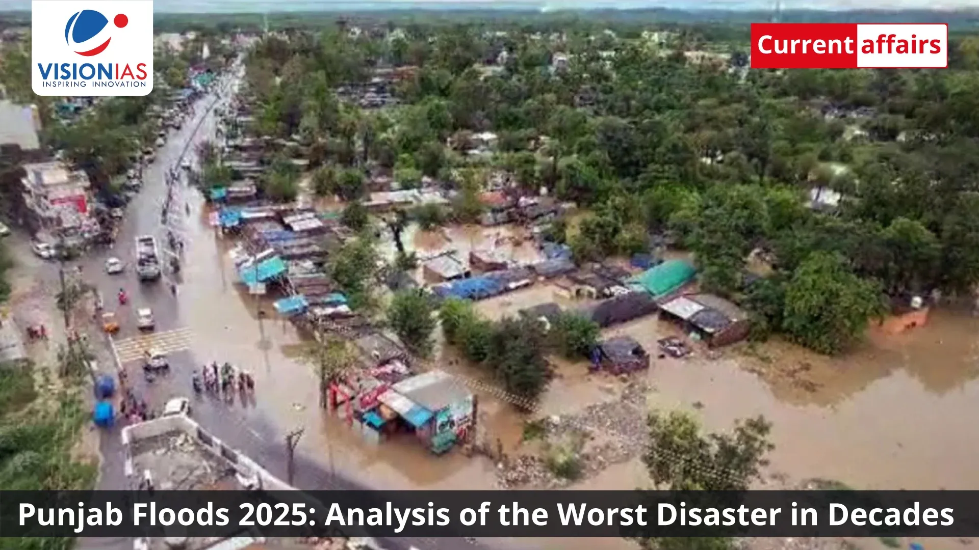 Punjab Floods 2025: Analysis of the Worst Disaster in Decades