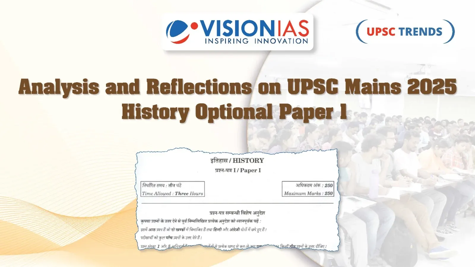 Analysis and Reflections on UPSC Mains 2025 History Optional Paper 1