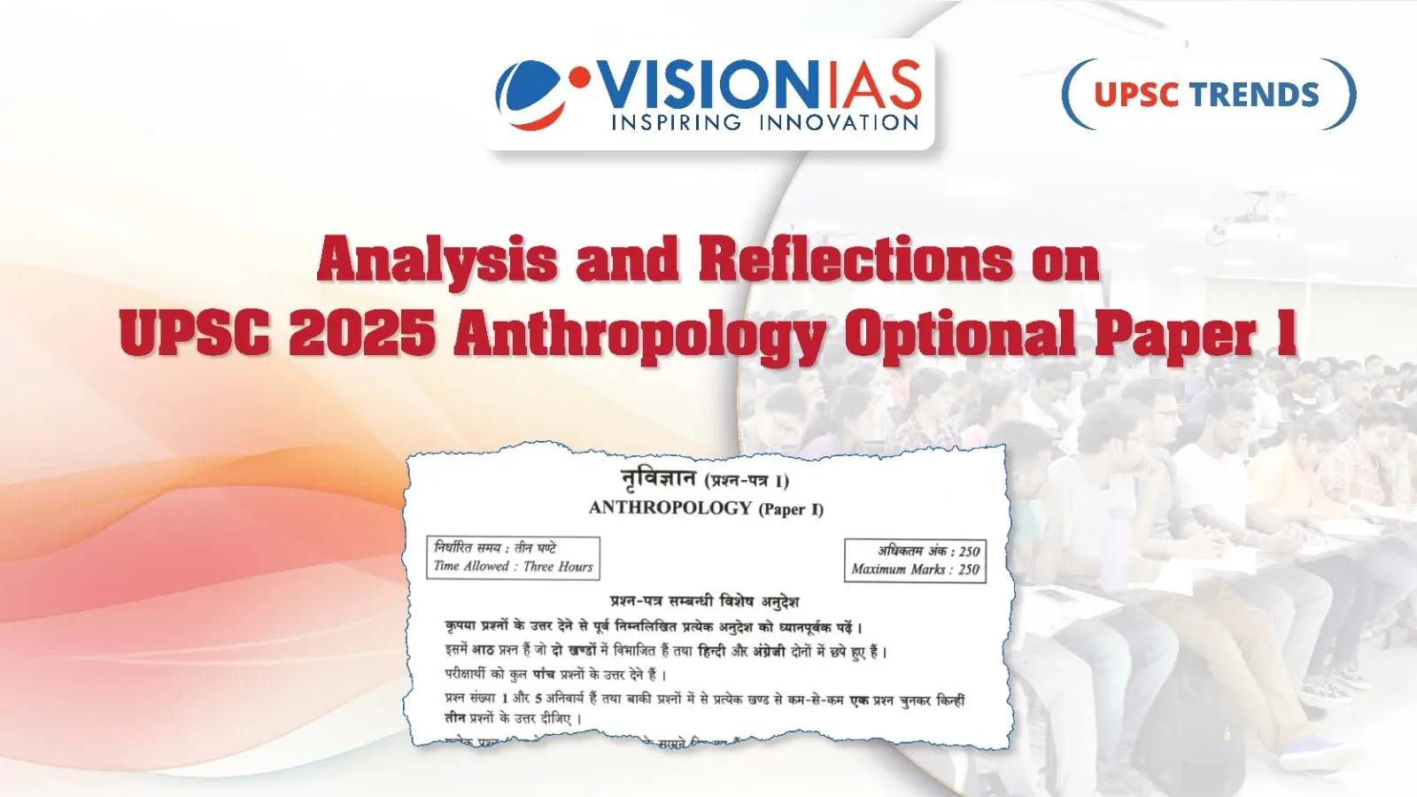 Analysis and Reflections on UPSC 2025 Anthropology Optional Paper I