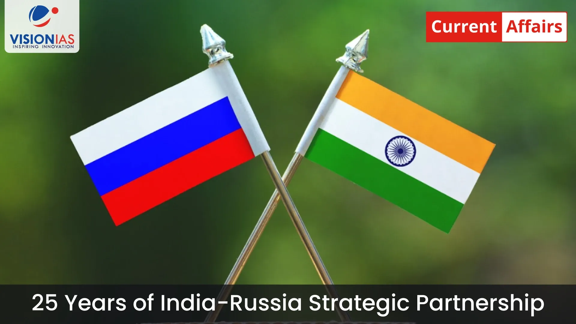 25 Years of India-Russia Strategic Partnership