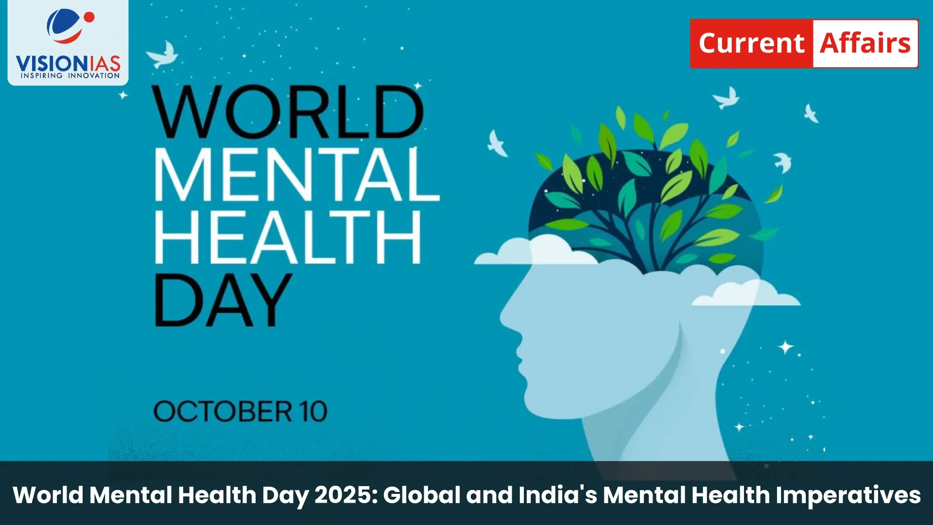 World Mental Health Day 2025: Global and India's Mental Health Imperatives