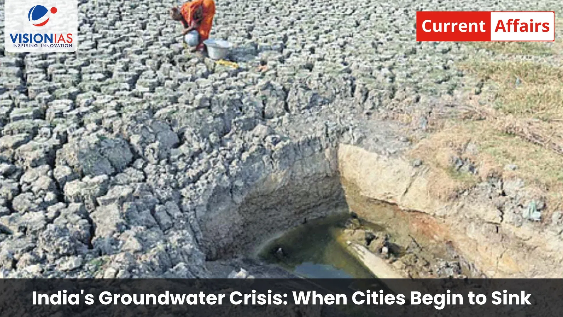India's Groundwater Crisis: When Cities Begin to Sink