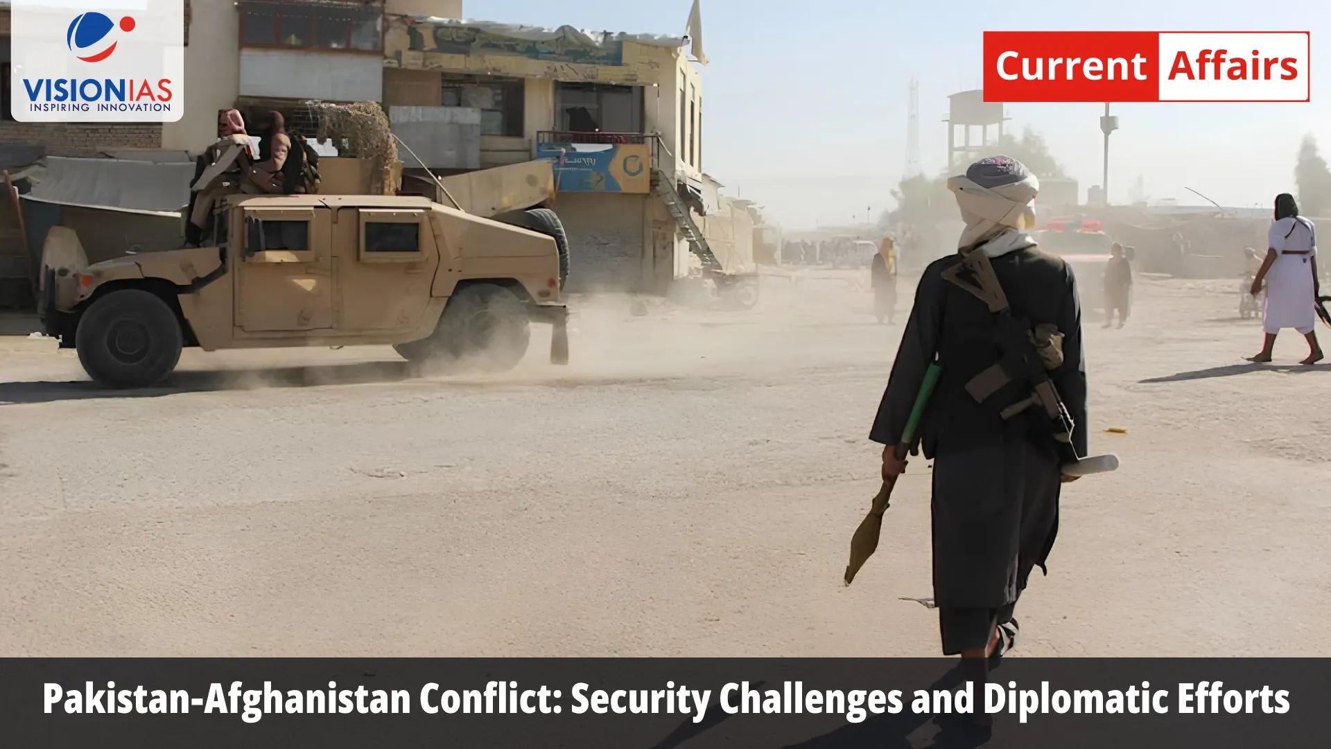 Pakistan-Afghanistan Conflict: Security Challenges and Diplomatic Efforts