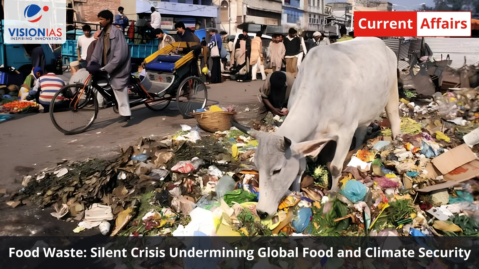 Food Waste: Silent Crisis Undermining Global Food and Climate Security