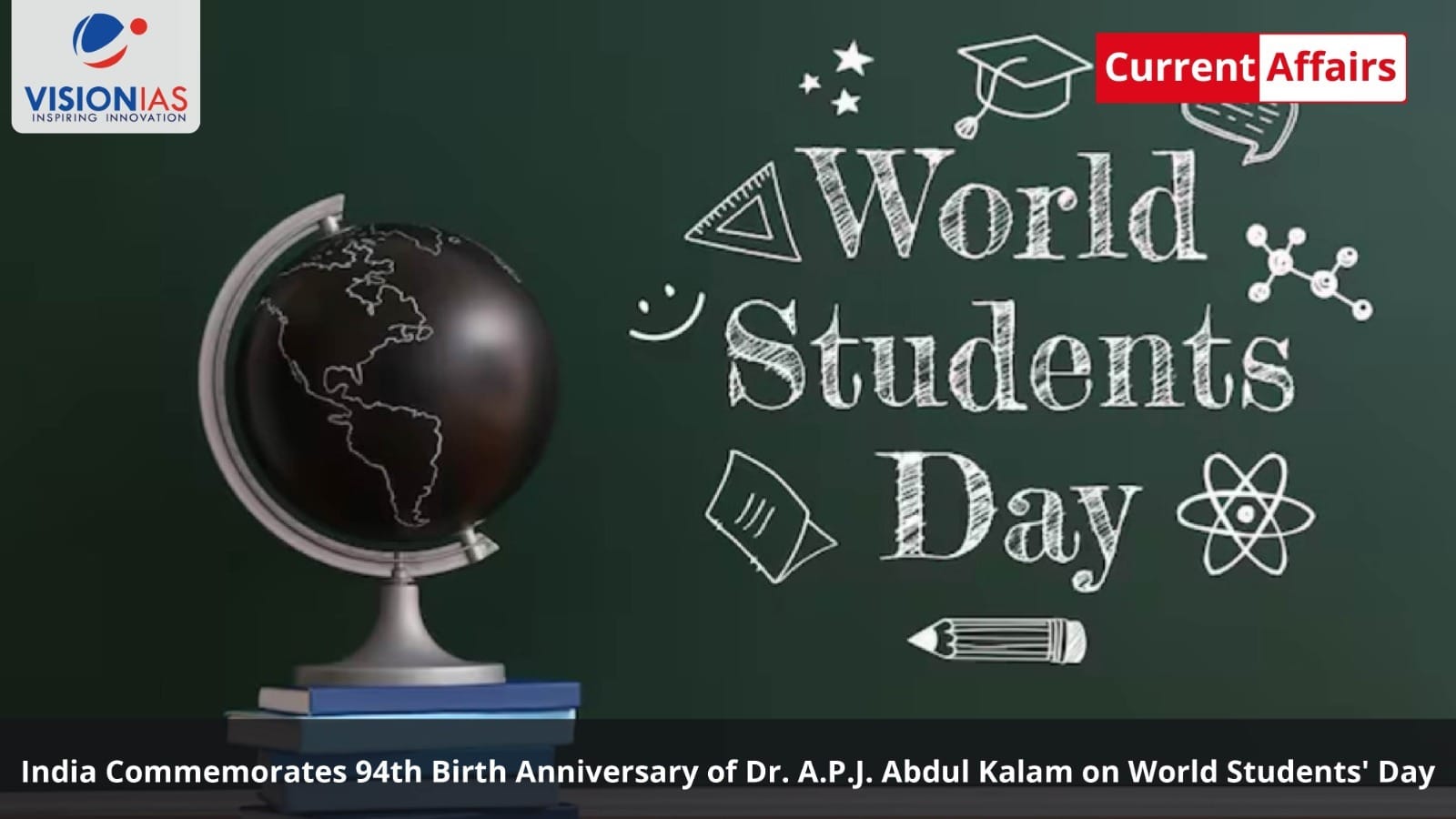 India Commemorates 94th Birth Anniversary of Dr. A.P.J. Abdul Kalam on World Students' Day
