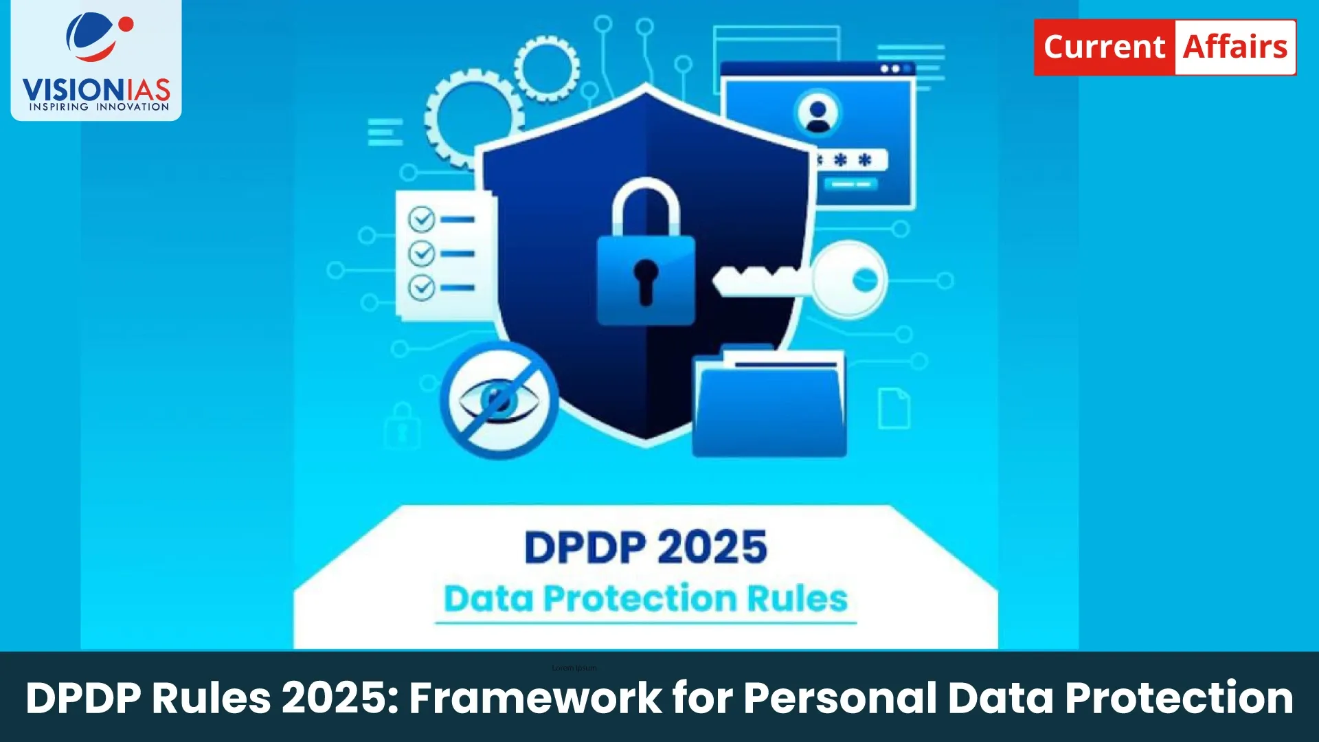DPDP Rules 2025: Framework for Personal Data Protection