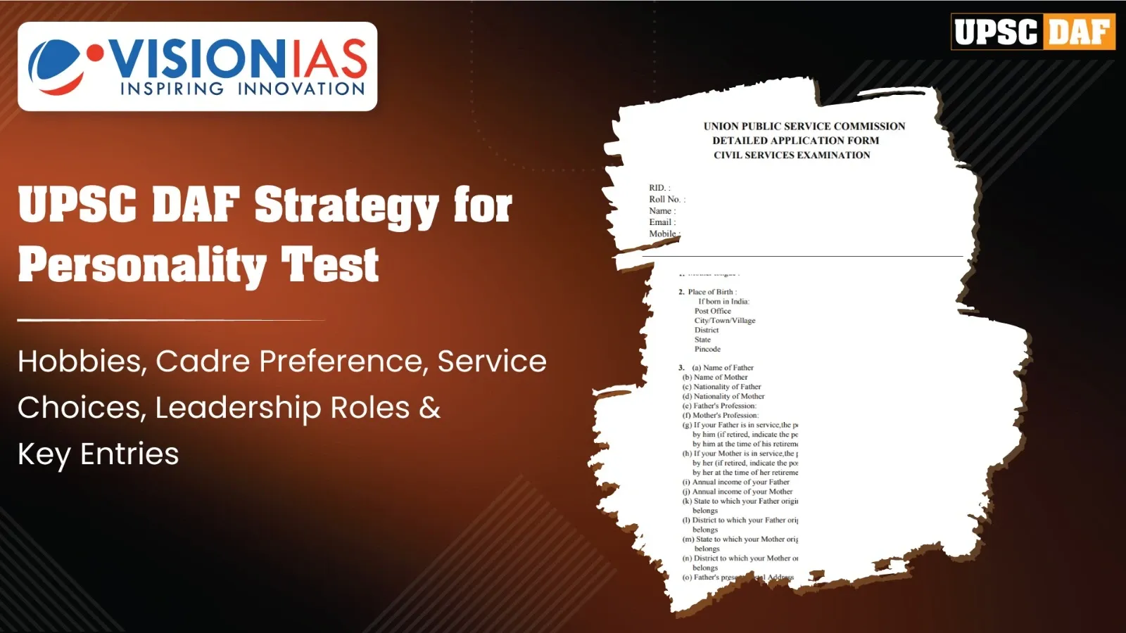 UPSC DAF Strategy for Personality Test: Hobbies, Cadre Preference, Service Choices, Leadership Roles & Key Entries
