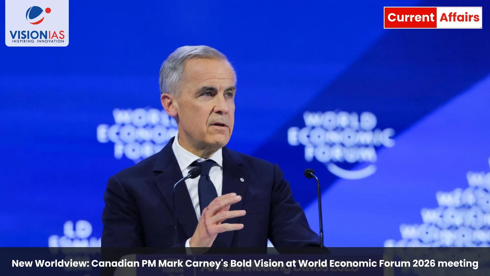 New Worldview: Canadian PM Mark Carney's Bold Vision at World Economic Forum 2026 meeting