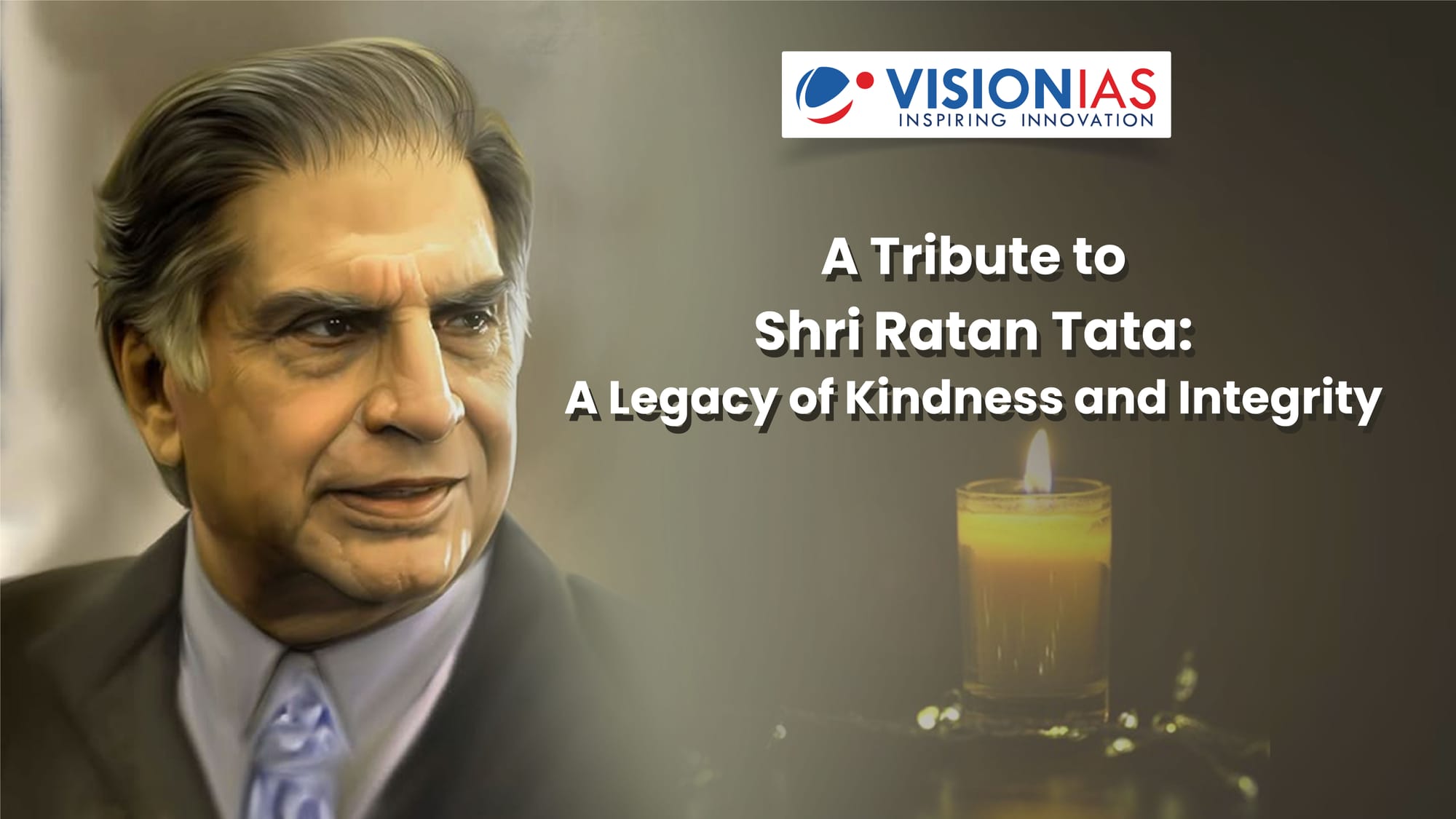 A Tribute to  Shri Ratan Tata: A Legacy of Kindness and Integrity