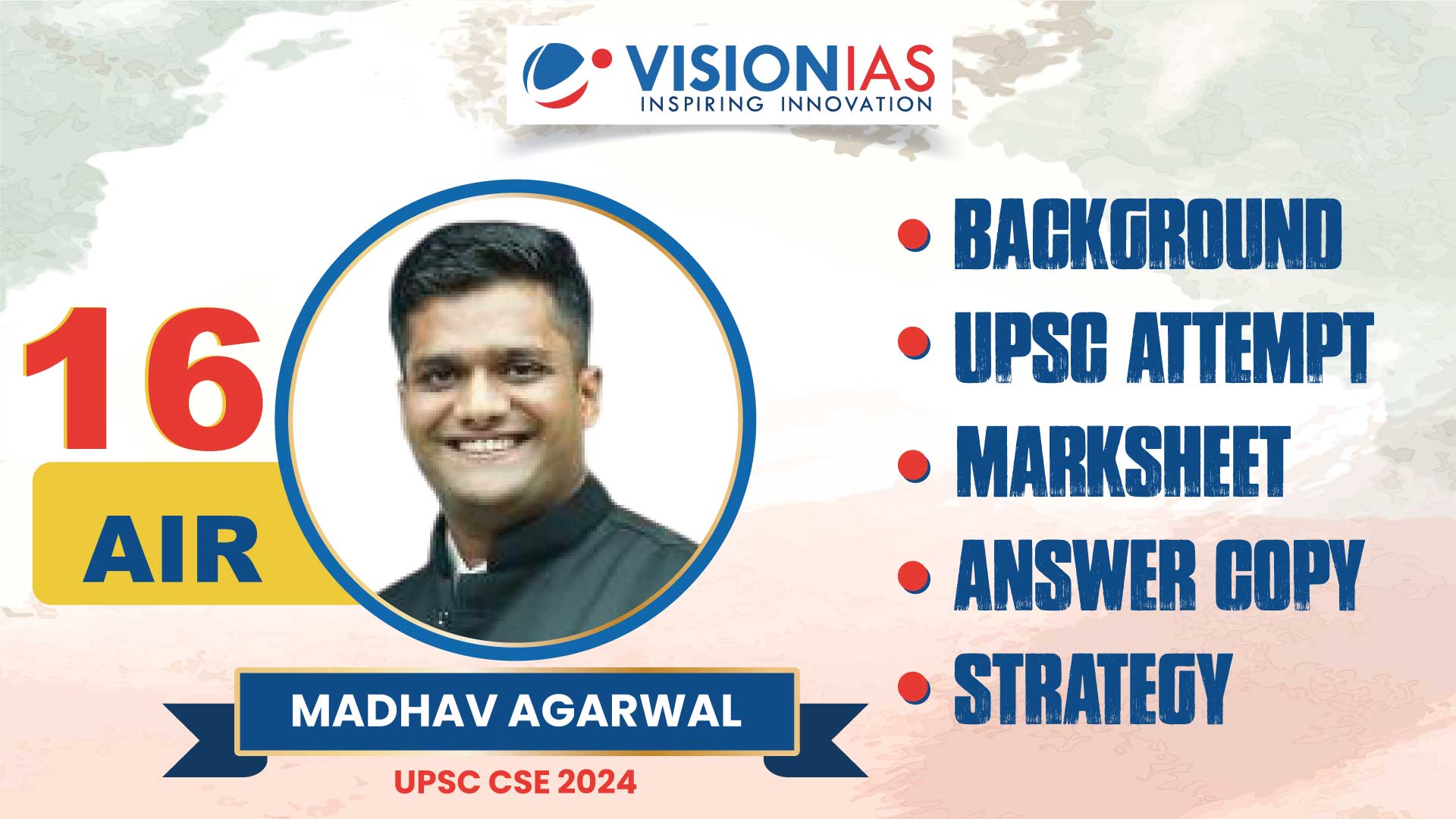 Madhav Agarwal AIR 16 UPSC 2024: Background, UPSC Attempt, Marksheet, Answer Copy and Strategy